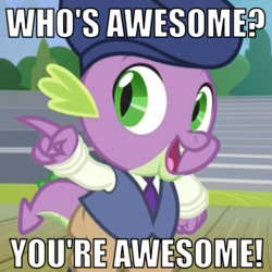 Size: 1000x1000 | Tagged: safe, edit, edited screencap, screencap, spike, dragon, g4, horse play, awesome, beret, bronybait, clothes, cropped, hat, male, meme, motivational, necktie, pants, pointing, public service announcement, reaction image, shirt, smiling, solo, talking to viewer, text, vest, who's awesome? you're awesome