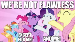 Size: 1280x720 | Tagged: safe, edit, edited screencap, editor:useraccount, screencap, applejack, fluttershy, pinkie pie, rainbow dash, rarity, twilight sparkle, alicorn, earth pony, pegasus, pony, unicorn, fame and misfortune, g4, best pony, flawless, image macro, mane six, meme, op is a duck, op is trying to start shit, opinion, raised hoof, shitposting, song reference, twilight sparkle (alicorn), we're not flawless
