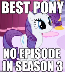 Size: 582x644 | Tagged: safe, edit, edited screencap, editor:useraccount, screencap, rarity, pony, g4, season 3, best pony, caption, female, image macro, meme, op is a duck, op is a slowpoke, solo