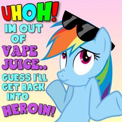 Size: 960x960 | Tagged: safe, rainbow dash, pegasus, pony, g4, colorful, drugs, female, heroin, mare, meme, shrugging, solo, sunglasses, text, vaping, wide eyes