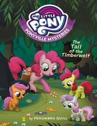 Size: 1020x1320 | Tagged: safe, apple bloom, penumbra quill, pinkie pie, scootaloo, sweetie belle, g4, my little pony: ponyville mysteries, official, the tail of the timberwolf, book cover, candy, candy trail, cover, cutie mark crusaders, food, this will end in tears and/or death and/or covered in tree sap