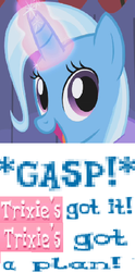 Size: 254x511 | Tagged: safe, artist:horsesplease, gameloft, trixie, pony, g4, caption, cute, diatrixes, expand dong, exploitable meme, female, gasp, image macro, meme, plan, solo, what could possibly go wrong