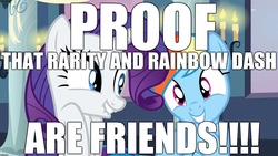 Size: 1920x1080 | Tagged: safe, edit, editor:useraccount, screencap, rainbow dash, rarity, pegasus, pony, unicorn, a canterlot wedding, g4, the end in friend, captain obvious, excessive exclamation marks, female, friendship, image macro, mare, meme, text, truth