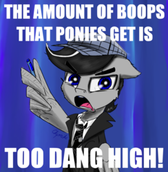 Size: 1250x1282 | Tagged: safe, artist:chopsticks, oc, oc only, oc:chopsticks, pegasus, pony, angry, boop, clothes, funny, hat, imminent boop, imminent non-consensual booping, jimmy mcmillan, male, meme, necktie, open mouth, solo, speech, suit, text, too damn high, wing hands
