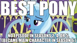 Size: 1280x720 | Tagged: safe, edit, edited screencap, editor:useraccount, screencap, trixie, pony, unicorn, g4, road to friendship, best pony, female, image macro, mare, meme, solo