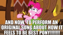 Size: 1280x720 | Tagged: safe, edit, edited screencap, editor:useraccount, screencap, pinkie pie, earth pony, pony, g4, yakity-sax, best pony, dialogue, excessive exclamation marks, female, image macro, looking up, mare, meme, smiling, solo, song