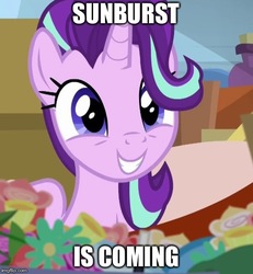 Size: 500x542 | Tagged: safe, edit, edited screencap, screencap, starlight glimmer, pony, unicorn, g4, road to friendship, female, flower, happy, image macro, implied starburst, implied sunburst, mare, meme, smiling, solo, sunburst is coming