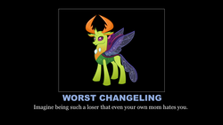 Size: 1280x720 | Tagged: safe, edit, thorax, changedling, changeling, g4, black background, caption, demotivational poster, downvote bait, drama, flame war imminent, image macro, king thorax, male, meme, op is a duck, op is trying to start shit, op is trying to start shit so badly that it's kinda funny, op wants a flame war, shitposting, simple background, solo, text, worst changeling, worst pony