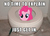 Size: 620x452 | Tagged: safe, pinkie pie, earth pony, pony, g4, :i, but why, caption, image macro, imminent flush, implied flushed away, irl, photo, ponies in real life, ponified animal photo, text, toilet, wat