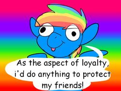Size: 800x600 | Tagged: safe, artist:polyhexian, rainbow dash, pegasus, pony, g4, :p, derp, dialogue, element of loyalty, eye clipping through hair, female, loyalty, rainbow background, silly, solo, speech bubble, stylistic suck, tongue out