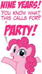 Size: 2362x4134 | Tagged: safe, artist:ace play, pinkie pie, earth pony, pony, g4, dialogue, female, happy birthday mlp:fim, high res, looking at you, mlp fim's ninth anniversary, simple background, solo, that pony sure does love parties, vector, white background