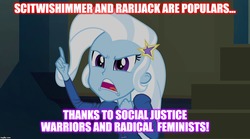 Size: 1280x714 | Tagged: safe, trixie, equestria girls, g4, my little pony equestria girls: rainbow rocks, feminism, implied lesbian, implied rarijack, implied scitwishimmer, implied shipping, meme, op is a duck, op is trying to start shit, social justice warrior
