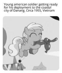 Size: 867x1024 | Tagged: safe, edit, edited screencap, screencap, pegasus, pony, g4, the one where pinkie pie knows, caption, cropped, deployment, fake history, female, ignorance is bliss, image macro, implied weaponry, meme, monochrome, oh no, shitposting, soldier, solo, text, this will not end well, vietnam, vietnam war