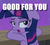 Size: 608x548 | Tagged: safe, edit, edited screencap, screencap, twilight sparkle, alicorn, pony, g4, my little pony: friendship is magic, once upon a zeppelin, annoyed, caption, cropped, female, good for you, grumpy, image macro, markiplier, meme, reaction image, sarcasm, solo, text, twilight sparkle (alicorn), uninterested