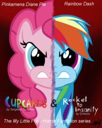 Size: 570x713 | Tagged: artist needed, safe, pinkie pie, rainbow dash, earth pony, pegasus, pony, fanfic:cupcakes, fanfic:rocket to insanity, g4, angry, fanfic, fanfic art, fanfic cover, pinkamena diane pie, poster, text