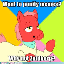 Size: 225x225 | Tagged: safe, artist:drjavi, pony, advice meme, caption, exploitable meme, futurama, image macro, male, meme, my little brony, ponified, solo, text, why not zoidberg, zoidberg