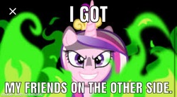 Size: 750x413 | Tagged: safe, edit, edited screencap, screencap, princess cadance, queen chrysalis, pony, g4, caption, doctor facilier, evil grin, female, fire, friends on the other side, grin, image macro, mematic, mematic.net, needs more jpeg, smiling, solo, text, the princess and the frog