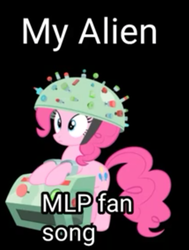 Size: 429x568 | Tagged: safe, edit, pinkie pie, g4, black background, helmet, link in description, machine, my alien, simple background, song, text, text edit, youtube link