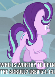 Size: 309x427 | Tagged: safe, edit, edited screencap, screencap, discord, starlight glimmer, draconequus, pony, unicorn, a matter of principals, g4, animated, bible, bible verse, caption, cartoon physics, christianity, cropped, dialogue, hammerspace, image macro, invisible pockets, offscreen character, religion, scroll, solo focus, text