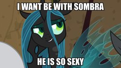 Size: 1024x576 | Tagged: safe, edit, edited screencap, screencap, lord tirek, queen chrysalis, changeling, changeling queen, frenemies (episode), g4, caption, female, grammar error, image macro, implied king sombra, implied shipping, ship:chrysombra, shipping, straight, text