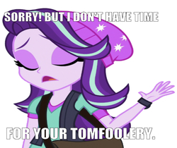 Size: 667x560 | Tagged: safe, edit, edited screencap, editor:undeadponysoldier, screencap, starlight glimmer, human, equestria girls, equestria girls specials, g4, bag, beanie, clothes, eyes closed, female, hat, raised hand, sassy, snob, text, tomfoolery, watch, wrong aspect ratio