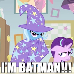 Size: 919x924 | Tagged: safe, edit, edited screencap, screencap, starlight glimmer, trixie, a horse shoe-in, g4, atop the fourth wall, batman, batmare, blatant lies, cape, caption, clothes, cropped, excessive exclamation marks, image macro, starlight glimmer is not amused, text, unamused