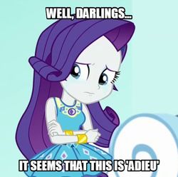 Size: 540x535 | Tagged: safe, edit, edited screencap, screencap, rarity, equestria girls, equestria girls specials, g4, my little pony equestria girls: better together, my little pony equestria girls: rollercoaster of friendship, beautiful, caption, crying, darling, feels, image macro, impact font, looking at you, marshmelodrama, sad, talking to viewer, text, text edit, the end of equestria girls