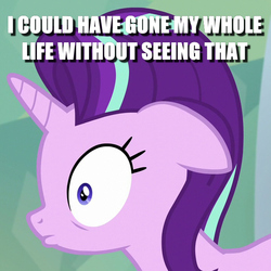 Size: 600x600 | Tagged: safe, edit, edited screencap, screencap, starlight glimmer, g4, the crystalling, caption, i've seen some shit, image macro, reaction image, text, what has been seen, when you see it, wide eyes