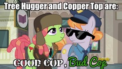 Size: 1280x720 | Tagged: safe, edit, edited screencap, screencap, copper top, tree hugger, earth pony, pony, g4, caption, female, good cop bad cop, image macro, implied marijuana, manehattan, parody, police uniform, text, this will end in jail time, tv show