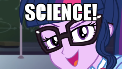 Size: 600x338 | Tagged: safe, edit, edited screencap, screencap, sci-twi, twilight sparkle, do it for the ponygram!, equestria girls, g4, my little pony equestria girls: better together, caption, close-up, female, image macro, science, solo, text