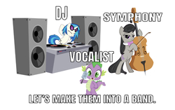 Size: 750x471 | Tagged: safe, editor:undeadponysoldier, dj pon-3, octavia melody, spike, vinyl scratch, dragon, earth pony, pony, unicorn, g4, amplifier, band, bow (instrument), bowtie, cello, cello bow, dj set, dj turnables, exploitable meme, female, make it happen, male, mare, meme, microphone, musical instrument, op is a duck, op is trying to start shit, simple background, text, turntable, vinyl's glasses, vocalist, white background