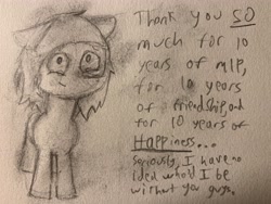 Size: 4032x3024 | Tagged: safe, artist:php159, derpibooru exclusive, oc, oc only, oc:crunchy peanut, earth pony, pony, mlp fim's tenth anniversary, 10, crying, dialogue, earth pony oc, floppy ears, happy birthday mlp:fim, looking at you, monochrome, smiling, smiling at you, solo, traditional art