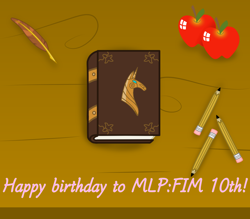 Size: 1280x1120 | Tagged: safe, mlp fim's tenth anniversary, 10, apple, book, food, happy birthday mlp:fim, pencil, text