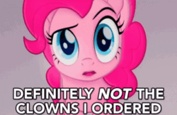 Size: 498x322 | Tagged: safe, edit, edited screencap, screencap, pinkie pie, earth pony, pony, g4, my little pony: the movie, animated, caption, clown, quote, solo, talking, text