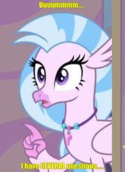 Size: 435x600 | Tagged: safe, edit, edited screencap, screencap, silverstream, g4, student counsel, caption, confused, cropped, i have several questions, jontron, meme, png, reference, solo, text
