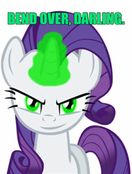 Size: 947x1246 | Tagged: safe, rarity, pony, unicorn, g4, inspiration manifestation, bend over, caption, darling, evil smirk, female, glowing eyes, glowing horn, green eyes, horn, inspirarity, looking at you, mare, meme, possessed, rapeface, smiling, smirk, text