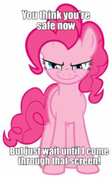 Size: 808x1280 | Tagged: safe, pinkie pie, earth pony, pony, g4, breaking the fourth wall, caption, evil grin, female, fourth wall, grin, image macro, looking at you, mare, meme, rapeface, smiling, solo, text, the fourth wall cannot save you