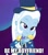 Size: 958x1080 | Tagged: safe, edit, edited screencap, screencap, trixie, equestria girls, equestria girls specials, g4, my little pony equestria girls: spring breakdown, bronybait, caption, female, image macro, solo, text