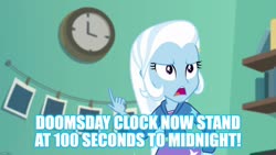 Size: 1280x720 | Tagged: safe, trixie, equestria girls, equestria girls series, forgotten friendship, g4, caption, doomsday clock, female, image macro, meme, solo, text