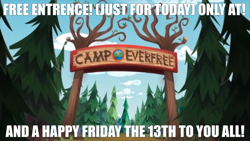 Size: 1334x750 | Tagged: artist needed, source needed, safe, edit, edited screencap, screencap, equestria girls, g4, my little pony equestria girls: legend of everfree, camp everfree, camp everfree logo, caption, cloud, day, entrance, exclamation point, forest, friday the 13th, grass, logo, meme, outdoors, road, scenery, sign, sky, symbol, text, text edit, this will end in death, this will end in tears, this will end in tears and/or death, this will not end well, tree