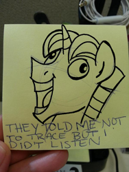 Size: 600x798 | Tagged: safe, artist:lucas_gaxiola, party favor, pony, unicorn, g4, bust, exploitable meme, i didn't listen, image macro, irl, male, meme, photo, smiling, solo, speech, stallion, sticky note, text, traditional art