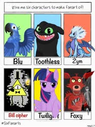 Size: 900x1200 | Tagged: safe, artist:brightenight-heart, twilight sparkle, alicorn, bird, dragon, fox, parrot, pony, g4, animatronic, azymondias, bill cipher, bowtie, bust, crossover, female, five nights at freddy's, foxy, gravity falls, hat, how to train your dragon, male, mare, open mouth, rio, six fanarts, smiling, the dragon prince, toothless the dragon, top hat, twilight sparkle (alicorn), tyler blu gunderson, zym