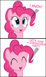Size: 3000x5000 | Tagged: safe, artist:ace play, pinkie pie, earth pony, pony, g4, 2 panel comic, bad idea, comic, coronavirus, coronavirus party, covid-19, covidiots, dialogue, female, hol up, oh no, simple background, solo, this will end in coronavirus pandemic, this will end in death, this will end in pandemic, this will end in tears, this will end in tears and/or death, this will not end well, too dumb to live, white background