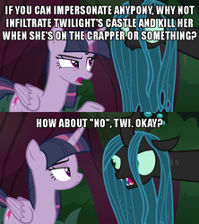 Size: 640x720 | Tagged: safe, edit, edited screencap, screencap, mean twilight sparkle, queen chrysalis, twilight sparkle, alicorn, changeling, changeling queen, pony, g4, the mean 6, austin powers, austin powers in goldmember, caption, clone, dialogue, female, former queen chrysalis, how about no, idiot, image macro, meme, skeptical, text, twilight sparkle (alicorn)
