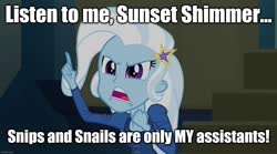 Size: 1280x714 | Tagged: safe, edit, edited screencap, screencap, trixie, equestria girls, g4, my little pony equestria girls: rainbow rocks, caption, image macro, implied snails, implied snips, implied sunset shimmer, meme, text, trixie yells at everything