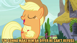 Size: 1280x720 | Tagged: safe, edit, edited screencap, screencap, applejack, earth pony, pony, g4, honest apple, an offer you can't refuse, caption, female, image macro, mare, meme, movie reference, solo, text, the godfather