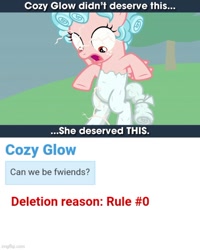 Size: 500x625 | Tagged: safe, edit, edited screencap, screencap, cozy glow, pegasus, pony, derpibooru, g4, the ending of the end, bait, caption, cozy deserved this, deletion, derpibooru user, female, funny, funny as hell, image macro, meta, op is a duck, op is trying to start shit, op is trying to start shit so badly that it's kinda funny, solo, text
