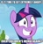 Size: 500x515 | Tagged: safe, edit, edited screencap, screencap, twilight sparkle, alicorn, pony, g4, my little pony: friendship is magic, top bolt, brony stereotype, cropped, female, mare, meme, reaction image, smiling, solo, twilight sparkle (alicorn)