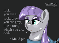 Size: 835x604 | Tagged: safe, artist:@cameron, derpibooru exclusive, edit, maud pie, earth pony, pony, g4, maud pie (episode), bust, cross-eyed, digital art, female, looking at something, mare, quote, rock, simple background, solo, talking
