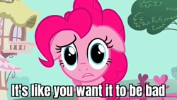 Size: 1280x720 | Tagged: safe, edit, edited screencap, screencap, pinkie pie, pony, a friend in deed, g4, caption, confused, female, floppy ears, image macro, looking at you, reaction image, solo, text